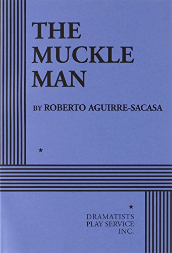 The Muckle Man - Acting Edition (9780822223337) by Roberto Aguirre-Sacasa