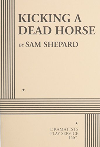 Kicking a Dead Horse (9780822223368) by Sam Shepard