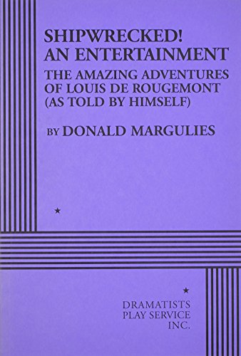 Beispielbild fr Shipwrecked! An Entertainment-The Amazing Adventures of Louis de Rougemont zum Verkauf von Better World Books