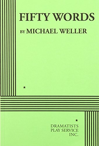 Fifty Words - Acting Edition (9780822223481) by Michael Weller