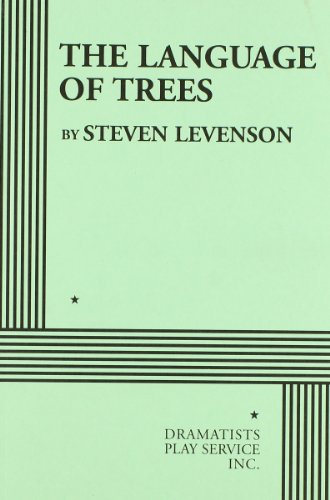 The Language of Trees - Acting Edition (9780822223504) by Steven Levenson