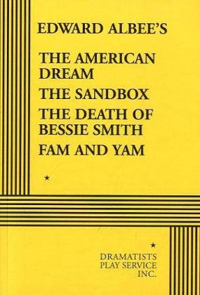 Stock image for The American Dream; The Sandbox; The Death of Bessie Smith; Fam and Yam for sale by Better World Books: West