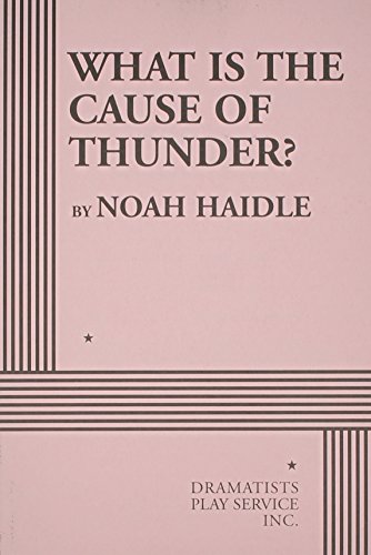 Imagen de archivo de What is the Cause of Thunder? - Acting Edition a la venta por GOMEDIA