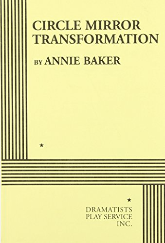 9780822224457: Circle Mirror Transformation (Acting Edition for Theater Productions)