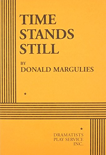 Beispielbild fr Time Stands Still - Acting Edition (Acting Edition for Theater Productions) zum Verkauf von New Legacy Books