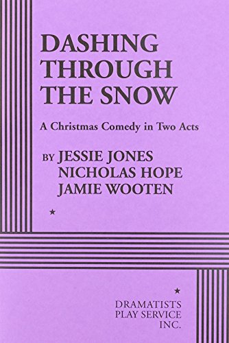 9780822225188: Dashing Through the Snow - Acting Edition