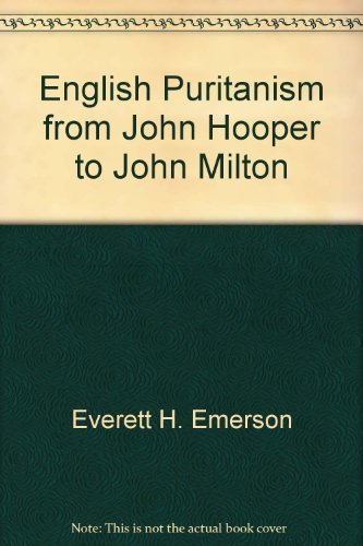 Stock image for English Puritanism from John Hooper to John Milton for sale by Better World Books