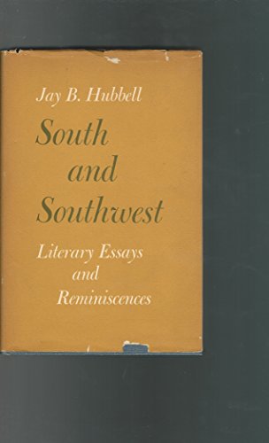 Stock image for South and Southwest : Literary Essays and Reminiscences for sale by Better World Books