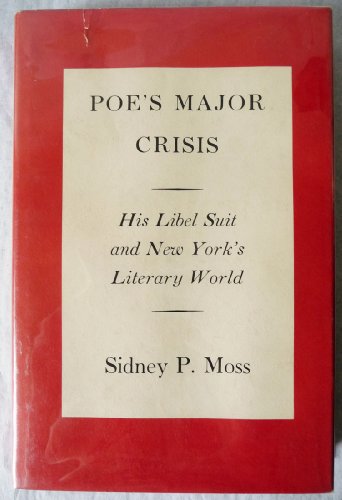 Stock image for Poe's Major Crisis: His Libel Suit and New York's Literary World for sale by General Eclectic Books