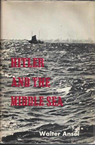 Stock image for Hitler and the Middle Sea for sale by Front Cover Books