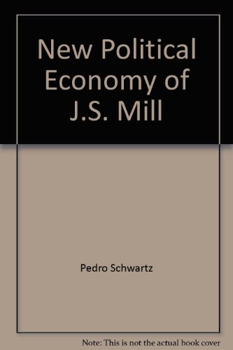 Beispielbild fr New Political Economy of J.S. Mill zum Verkauf von Booketeria Inc.