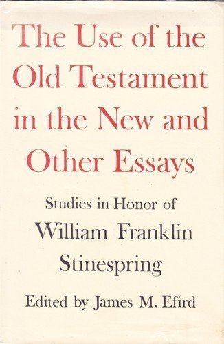 Stock image for The Use of the Old Testament in the New and Other Essays for sale by Better World Books