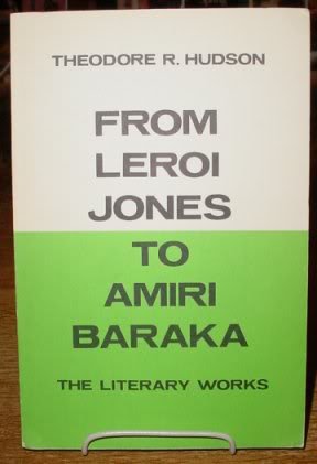 Beispielbild fr From Leroi Jones to Amiri Baraka : The Literary Works zum Verkauf von Better World Books