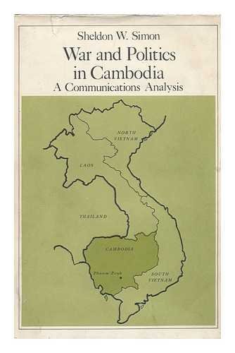 Stock image for War and Politics in Cambodia. a Communications Analysis for sale by Frost Pocket Farm - IOBA