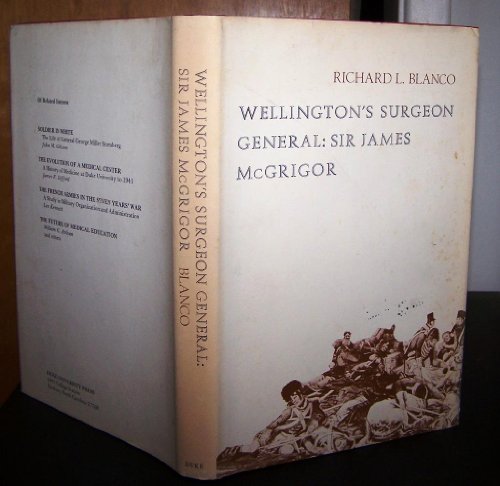 Stock image for Wellington's surgeon general: Sir James McGrigor for sale by Pennywhistle Books