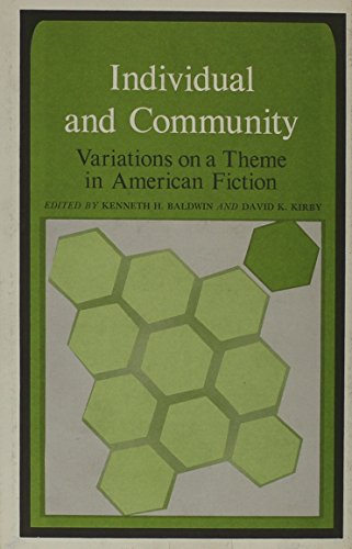 Stock image for Individual and Community: Variations on a Theme in American Fiction for sale by Amazing Books Pittsburgh