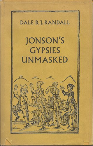 9780822303220: Jonson's gypsies unmasked: Background and theme of the gypsies metamorphos'd