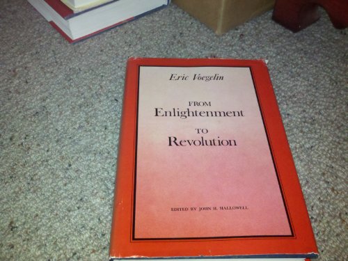 From Enlightenment to Revolution (9780822303268) by Eric Voegelin