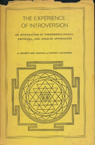 Imagen de archivo de The Experience of Introversion: An Integration of Phenomenological, Empirical, and Jungian Approaches a la venta por Books Unplugged