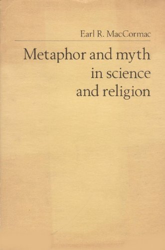 Stock image for Metaphor and Myth in Science and Religion for sale by Book Deals