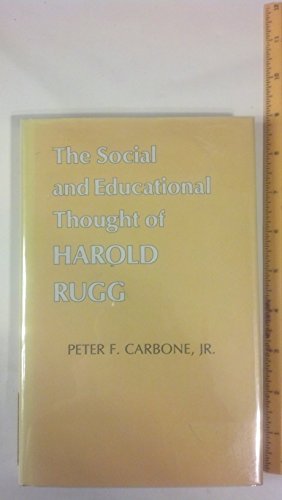 Imagen de archivo de The Social and Educational Thought of Harold Rugg a la venta por Better World Books