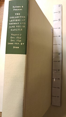 Beispielbild fr The Collected Letters of Thomas and Jane Welsh Carlyle, Volume 7: October 1833 - December 1834 zum Verkauf von Abacus Bookshop