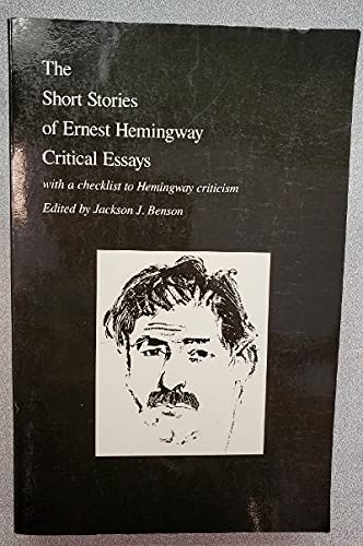 Stock image for The Short Stories of Ernest Hemingway : Critical Essays for sale by Better World Books: West