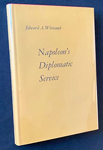 Stock image for Napoleon's Diplomatic Service for sale by Powell's Bookstores Chicago, ABAA
