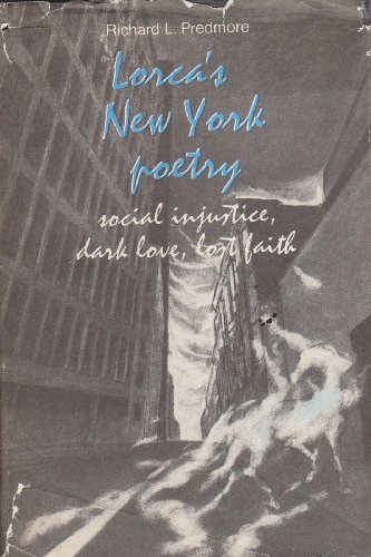 Stock image for Lorca's New York Poetry : Social Injustice, Dark Love, Lost Faith for sale by Better World Books: West