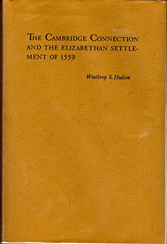 9780822304401: Cambridge Connection and the Elizabethan Settlement of 1559