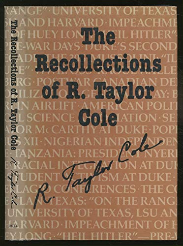 Recollections of R. Taylor Cole: Educator, Emissary, Development Planner