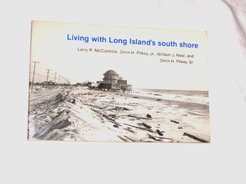 Stock image for Living with Long Island's South Shore (Living with the Shore) for sale by Irish Booksellers