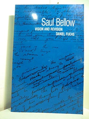 Imagen de archivo de Saul Bellow, vision and revision a la venta por Books of the Smoky Mountains