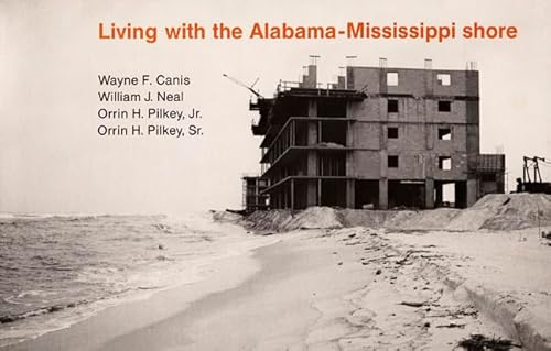 Stock image for Living with the Alabama/Mississippi Shore (Living with the Shore) for sale by THE SAINT BOOKSTORE