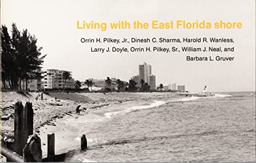 Beispielbild fr LIVING WITH THE EAST FLORIDA SHORE zum Verkauf von Larry W Price Books
