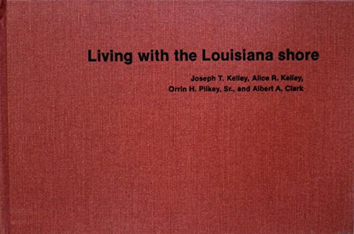 Stock image for Living with the Louisiana Shore (Living with the Shore) for sale by THE SAINT BOOKSTORE