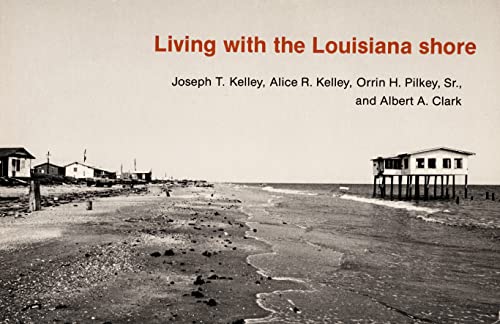 Stock image for Living with the Louisiana Shore (Living with the Shore) for sale by Midtown Scholar Bookstore
