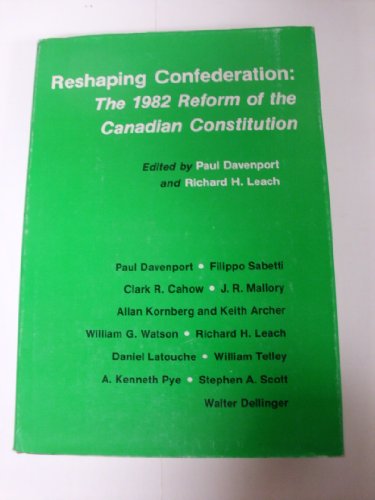 9780822305781: Reshaping confederation: The 1982 reform of the Canadian Constitution (A Duke University Center for International Studies publication)