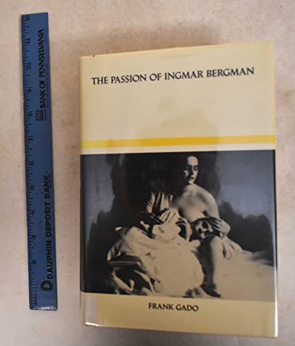 Stock image for The Passion of Ingmar Bergman for sale by Better World Books