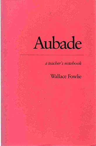 Beispielbild fr Aubade : A Teacher's Notebook zum Verkauf von Better World Books