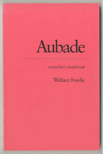 Stock image for Aubade : A Teacher's Notebook for sale by Better World Books