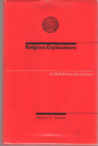 Stock image for Religious Explanations: A Model from the Sciences for sale by Crotchety Rancher's Books