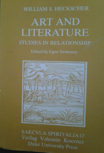 ART AND LITERATURE: STUDIES IN RELATIONSHIP (SAECULA SPIRITALIA, VOL 17).