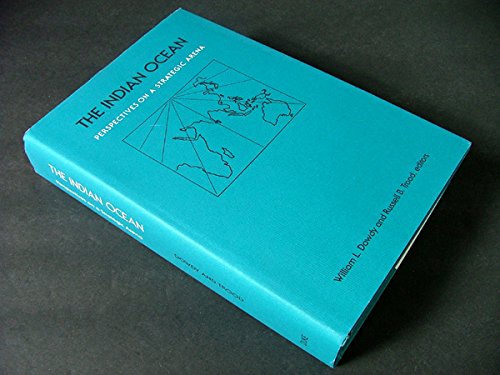 Beispielbild fr (ed.). The Indian Ocean. Perspectives on a strategic arena. zum Verkauf von Kloof Booksellers & Scientia Verlag