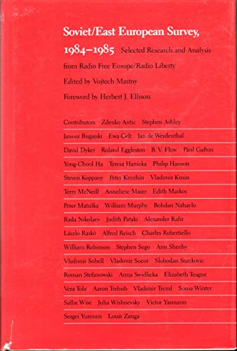 9780822306566: Soviet/East European Survey, 1984-1985: Selected Research and Analysis from Radio Free Europe/Radio Liberty