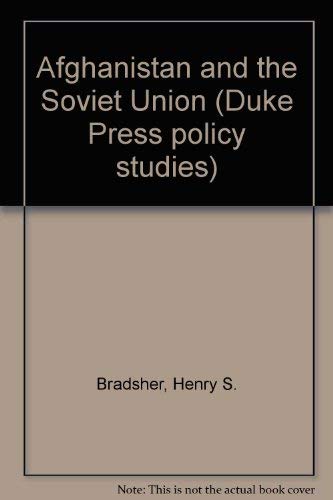 9780822306900: Afghanistan and the Soviet Union (Duke Press Policy Studies)