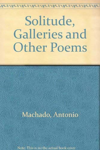Stock image for Solitudes, Galleries, and Other Poems for sale by Better World Books