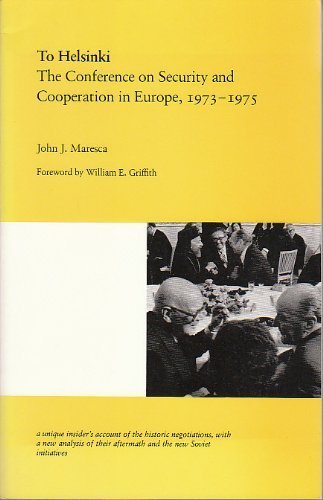 9780822307914: To Helsinki: Conference on Security and Cooperation in Europe, 1973-1975: The Conference on Security and Cooperation in Europe, 1973-1975