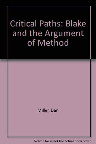 Imagen de archivo de Critical Paths: Blake and the Argument of Method a la venta por Books From California