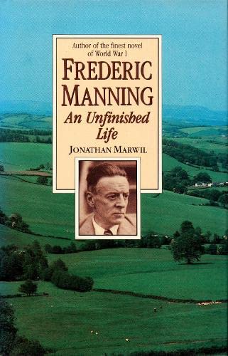 9780822308034: Frederic Manning: An Unfinished Life